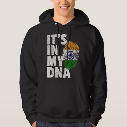 ITS IN MY DNA India Flag Indian Men Women Novelty Hoodie