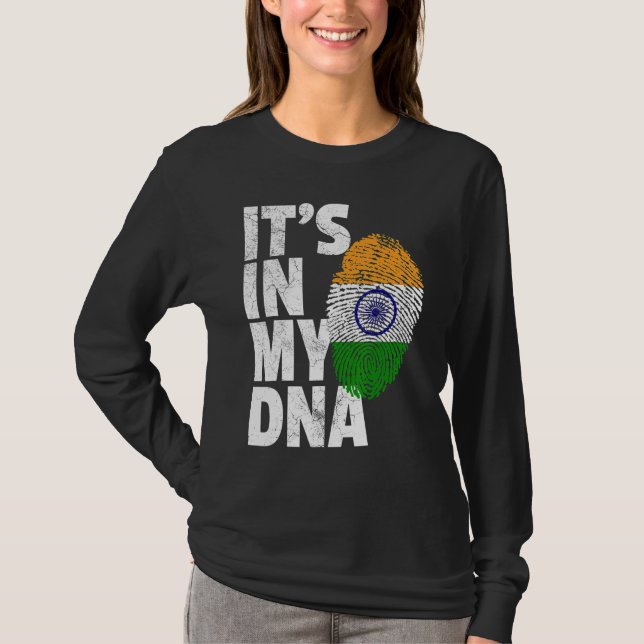 IT'S IN MY DNA India Flag Indian Men Women T-Shirt (Front)