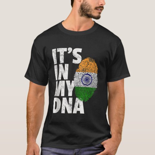 ITS IN MY DNA Indian India Flag Pride Men Women Gi T_Shirt