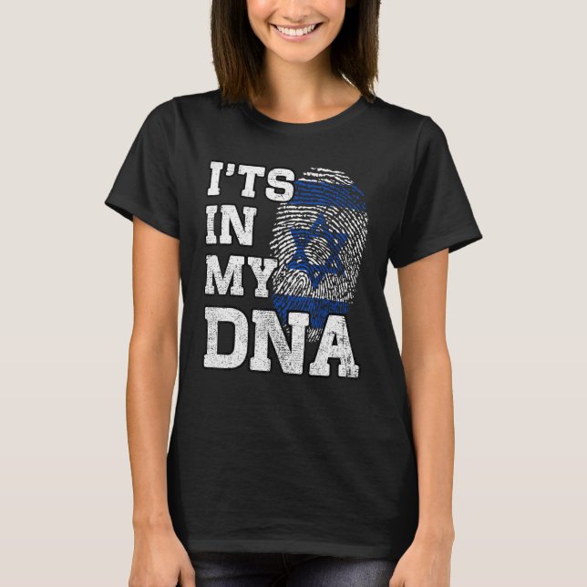 It's In My DNA Israelis Fingerprint Proud Israel F T-Shirt (Front)