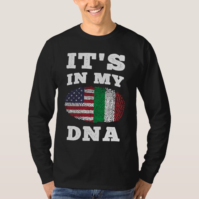Its In My DNA Italian American T-Shirt (Front)
