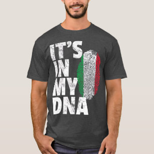 ITS IN MY DNA Italy Flag Italian Men Women Pride T-Shirt