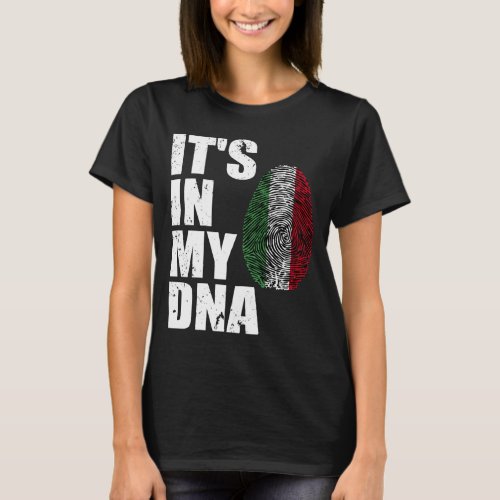 Its In My DNA Italy Italian Flag T_Shirt