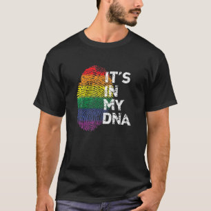 It's In My DNA LGBT Pride T-Shirt