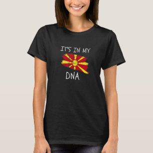 It's in my DNA Macedonia Flag Proud Macedonian Pri T-Shirt