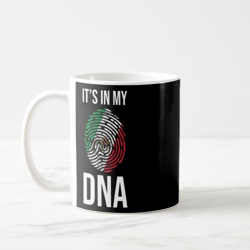 Its In My Dna Mexican Flag Fingerprint Hispanic Pr Coffee Mug