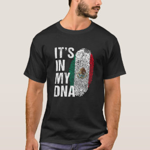 It's in My DNA mexican Pride  mexico Flag men wome T-Shirt