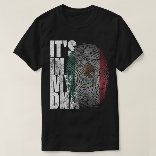 It's In My DNA Mexican Shirt Proud Hispanic Gift M (Design Front)