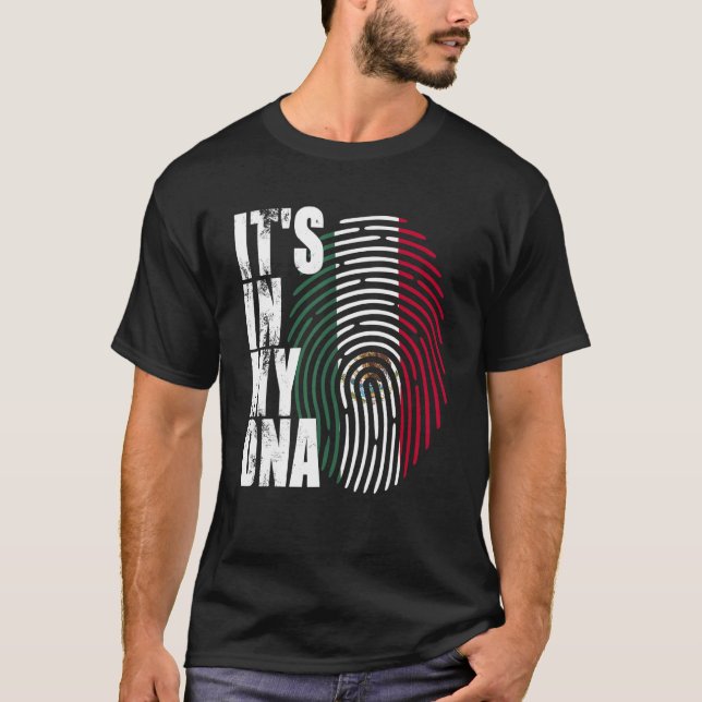 It's In My DNA Mexico Mexican Flag Independence Da T-Shirt (Front)