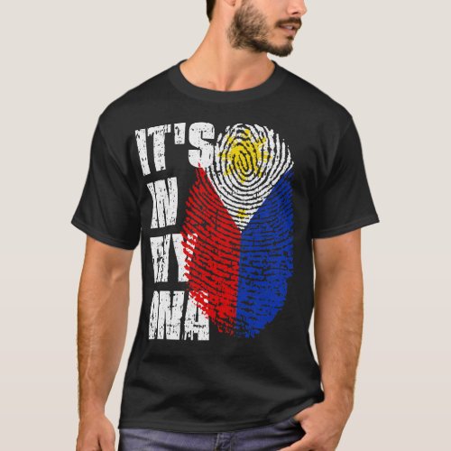 ITS IN MY DNA Philippines Flag Boy Girl Gift T_Shirt
