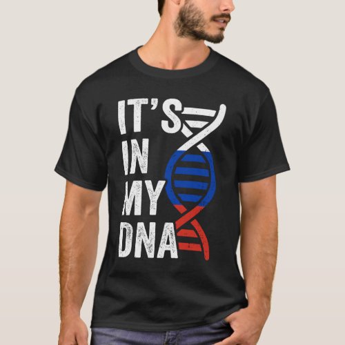 Its In My DNA Proud Russian Roots Pride Russia Fl T_Shirt