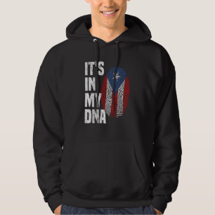 IT'S IN MY DNA Puerto Rico Flag Puerto Rican Pride Hoodie