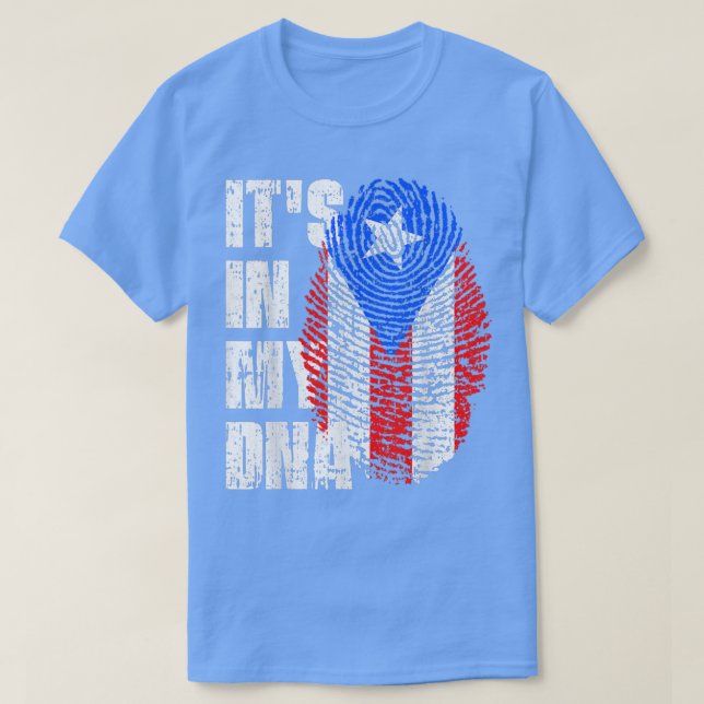 IT'S IN MY DNA Puerto Rico Flag Puerto Rican  T-Shirt (Design Front)