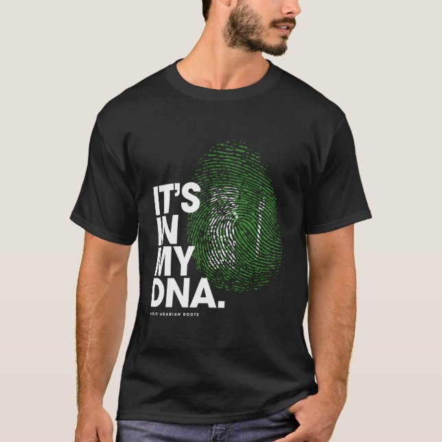 It'S In My Dna Saudi Arabia Flag Shirt Saudi Arabi (Front)