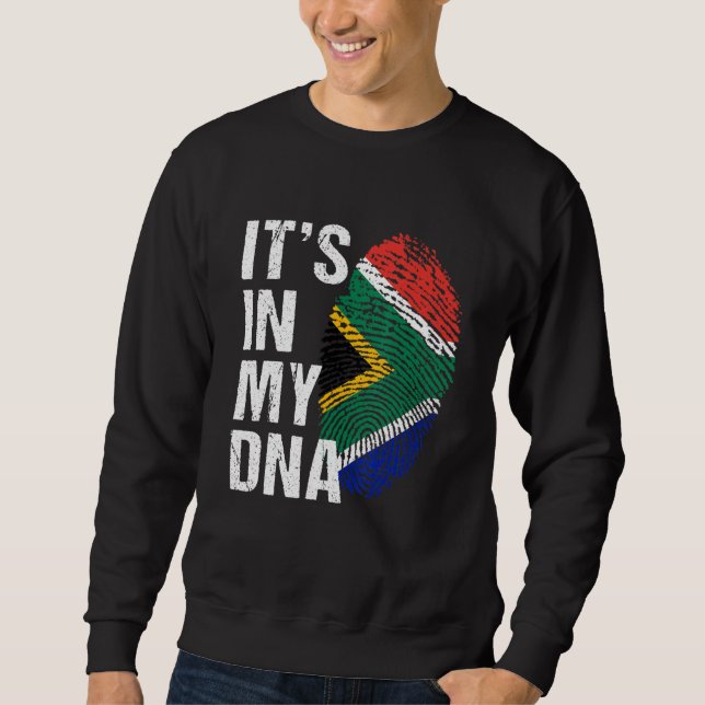 It's in My DNA south african Pride  south africa F Sweatshirt (Front)