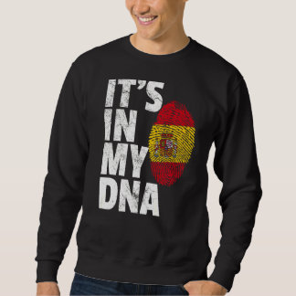 It's In My Dna Spanish Spain Flag Men Women Sweatshirt