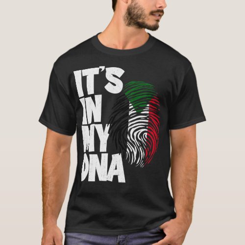 ITS IN MY DNA Sudan Flag Men Women Kids 1 T_Shirt
