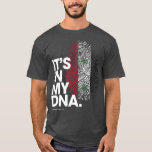 ITS IN MY DNA Syria Flag  Syrian Roots T-Shirt