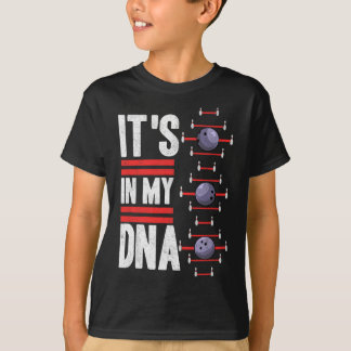 Its In My Dna  T-Shirt