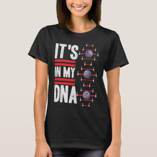 Its In My Dna  T-Shirt