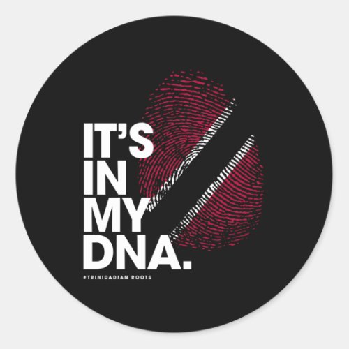 ItS In My Dna Trinidad Tobago Flag Roots Classic Round Sticker