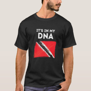 It's In My DNA Trinidad Tobago Trini Flag T-Shirt