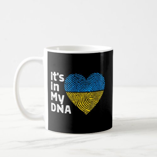 ItS In My Dna Ukraine I Stand With Ukraine Coffee Mug