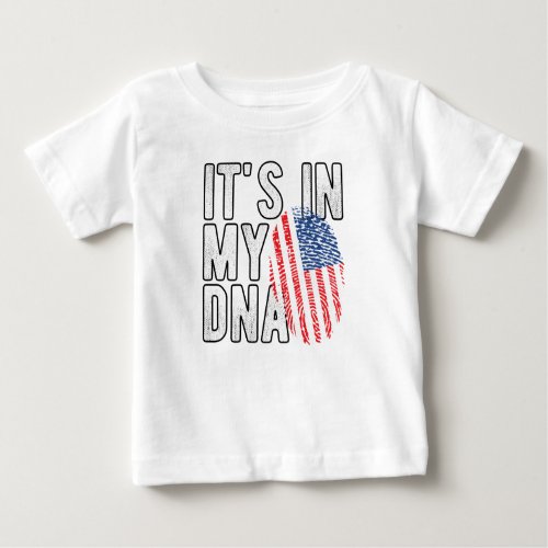 Its In My DNA USA Baby T_Shirt