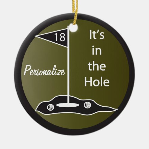 Its in the Hole Golf Ceramic Ornament