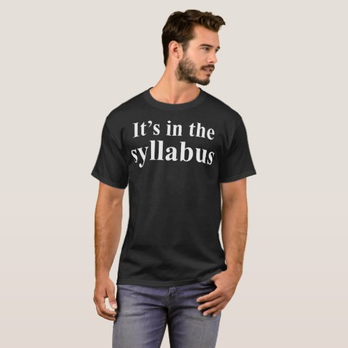 Its In The Syllabus Tshirt