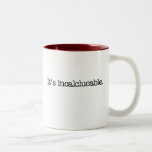 It&#39;s Incalclucable Two-tone Coffee Mug at Zazzle
