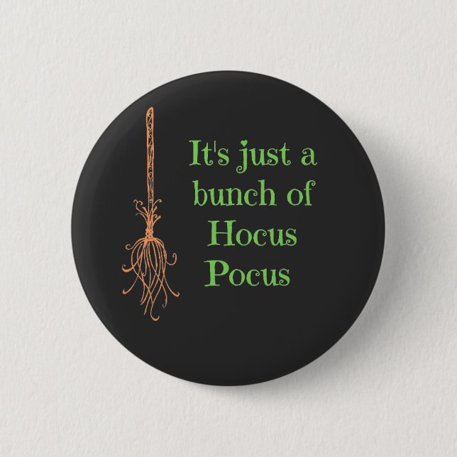 It's just a bunch of Hocus Pocus  Button (Front)