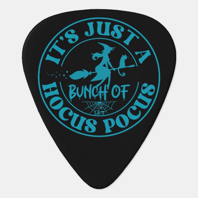 IT'S JUST A BUNCH OF HOCUS POCUS funny  halloween  Guitar Pick (Front)