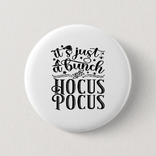 Its Just A Bunch Of Hocus Pocus Halloween _1  Button