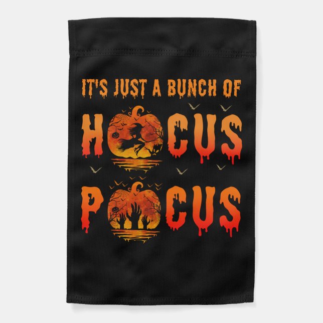 It's Just a Bunch of Hocus Pocus Halloween Garden Flag (Front)