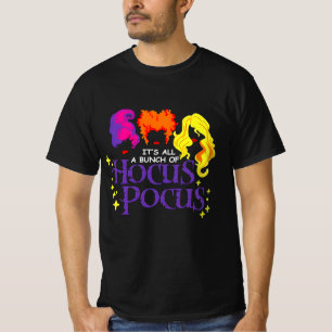 " It's Just A Bunch Of Hocus Pocus Halloween" T-Shirt