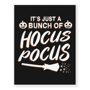It's Just A Bunch Of Hocus Pocus, Halloweentee Temporary Tattoos