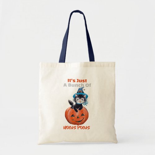 Its Just A Bunch Of Hocus Pocus Tote Bag