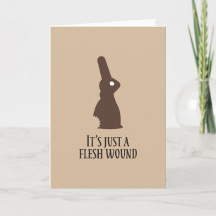 It's Just a Flesh Wound, Get Well Card