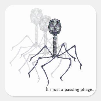 It's Just A Passing Phage... Stickers by raginggerbils at Zazzle