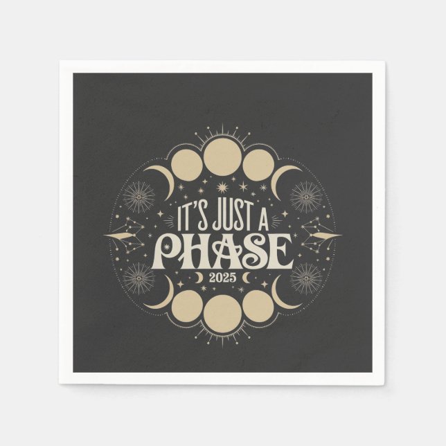 It's Just a Phase Solar Eclipse 2025 Lunar Moon  Napkins (Front)