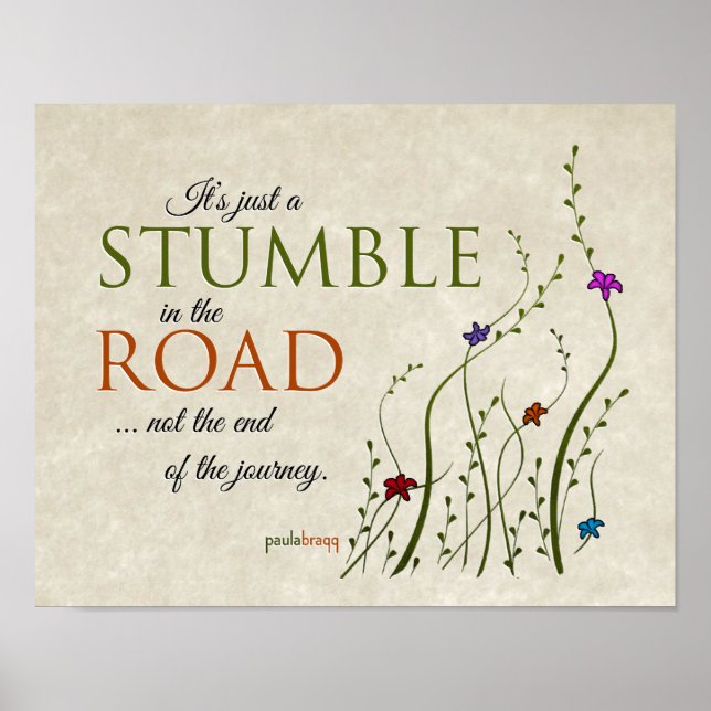 It's just a stumble in the road, not the end of... poster (Front)