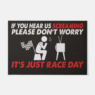 It's Just Race Day, Funny Quotes About Racing Doormat