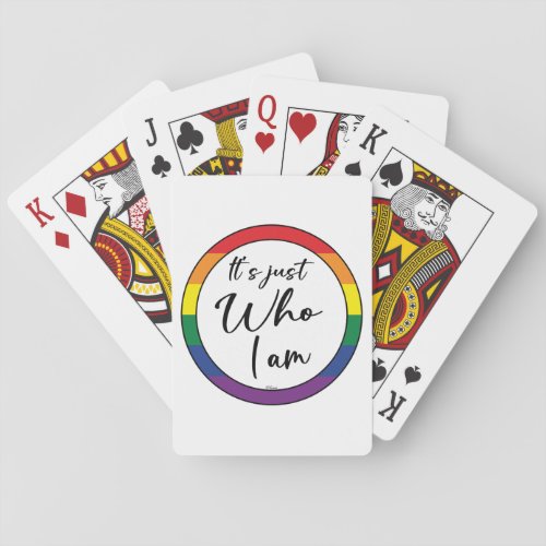 Its Just Who I Am LGBT Gay Lesbian Transgender Playing Cards