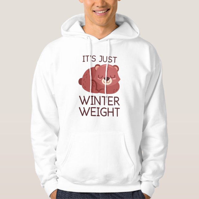 It's Just Winter Weight Hoodie (Front)
