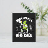 It's Kind of A Big Dill - Funny Pickleball Paddle (Standing Front)