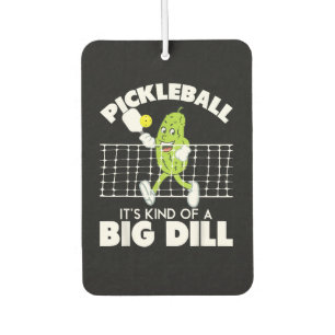 It's Kind of A Big Dill - Funny Pickleball Paddle Air Freshener