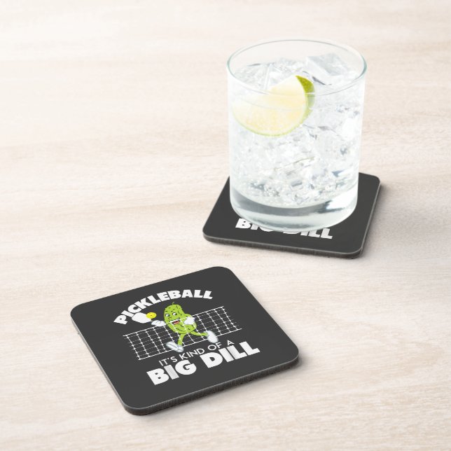 It's Kind of A Big Dill - Funny Pickleball Paddle Beverage Coaster (Right Side)