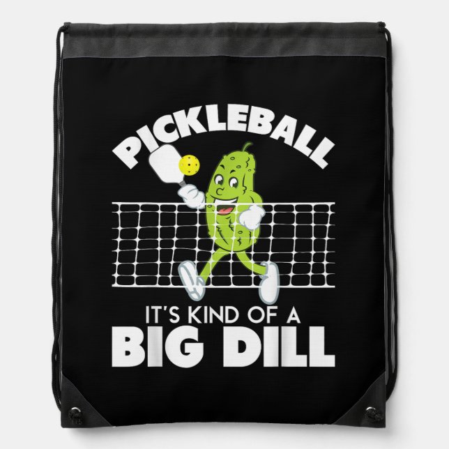 It's Kind of A Big Dill - Funny Pickleball Paddle Drawstring Bag (Front)