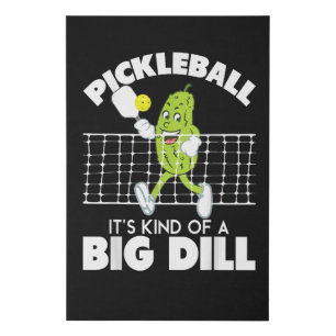 It's Kind of A Big Dill - Funny Pickleball Paddle Faux Canvas Print